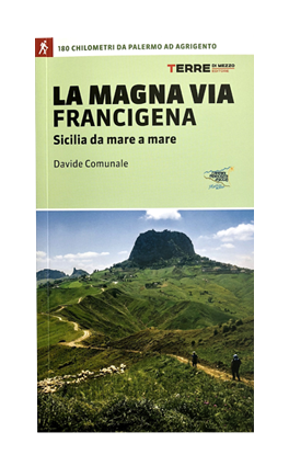 “Magna Via Francigena” – La guida ufficiale